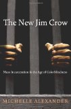 New Jim Crow Mass Incarceration in the Age of Colorblindness cover art