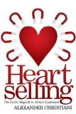 Heartselling The Seven Magnets to Attract Customers 2010 9781600377037 Front Cover