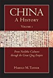 China: a History (Volume 1) From Neolithic Cultures Through the Great Qing Empire, (10,000 BCE - 1799 CE)  9781603842037 Front Cover