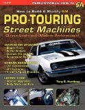 How to Build Gm Pro-Touring Street MacHines 2004 9781613250037 Front Cover