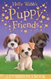 Holly Webb's Puppy Friends Timmy in Trouble, Buttons the Runaway Puppy, Harry the Homeless Puppy  9781847156037 Front Cover