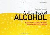 Little Book of Alcohol Activities to Explore Alcohol Issues with Young People 2nd 2012 9781849053037 Front Cover
