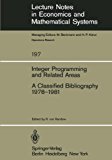 Integer Programming and Related Areas - a Class 1982 9783540112037 Front Cover