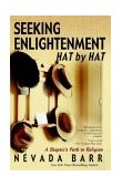 Seeking Enlightenment Hat by Hat A Skeptic's Path to Religion 2004 9780425196038 Front Cover