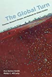 Global Turn Theories, Research Designs, and Methods for Global Studies  9780520293038 Front Cover