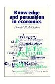 Knowledge and Persuasion in Economics  cover art
