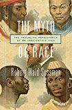 Myth of Race The Troubling Persistence of an Unscientific Idea  9780674660038 Front Cover