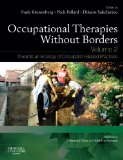 Occupational Therapies Without Borders - Volume 2 Towards an Ecology of Occupation-Based Practices 2nd 9780702031038 Front Cover