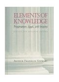 Elements of Knowledge Pragmatism, Logic, and Inquiry cover art