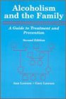 Alcoholism and the Family A Guide to Treatment and Prevention 2nd 9780944480038 Front Cover