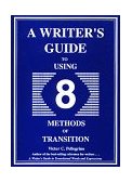 Writer's Guide to Using Eight Methods of Transition cover art