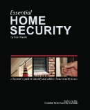 Essential Home Security A Layman's Guide 2010 9781453732038 Front Cover