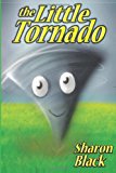 Little Tornado 2013 9781484112038 Front Cover