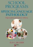 School Programs in Speech-Language Pathology Organization and Service Delivery cover art