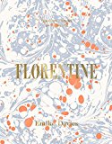 Florentine The True Cuisine of Florence  9781743790038 Front Cover