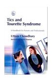 Tics and Tourette Syndrome A Handbook for Parents and Professionals 2004 9781843102038 Front Cover