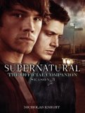 Supernatural: the Official Companion Season 3 2009 9781848561038 Front Cover