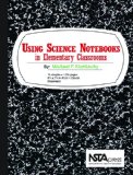 Using Science Notebooks in Elementary Classrooms  9781933531038 Front Cover