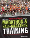 Official Rock 'n' Roll Guide to Marathon and Half-Marathon Training Tips, Tools, and Training to Get You from Sign-Up to Finish Line 2013 9781937715038 Front Cover