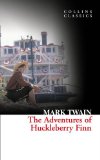 Adventures of Huckleberry Finn (Collins Classics)  9780007351039 Front Cover