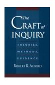 Craft of Inquiry Theories, Methods, Evidence