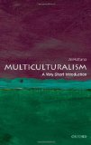 Multiculturalism: a Very Short Introduction  cover art