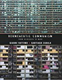 Hermeneutic Communism From Heidegger to Marx  9780231158039 Front Cover