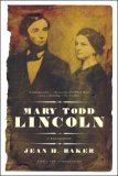 Mary Todd Lincoln A Biography cover art
