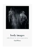 Body Images Embodiment As Intercorporeality  9780415918039 Front Cover