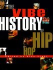 Vibe History of Hip Hop  9780609805039 Front Cover