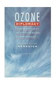 Ozone Diplomacy New Directions in Safeguarding the Planet, Enlarged Edition cover art