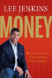 Lee Jenkins on Money Real Solutions to Financial Challenges  9780802488039 Front Cover