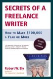 Secrets of a Freelance Writer How to Make $100,000 a Year or More cover art