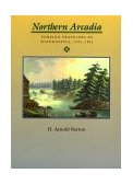 Northern Arcadia Foreign Travelers in Scandinavia, 1765 - 1815 1999 9780809322039 Front Cover