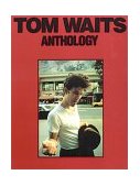 Tom Waits - Anthology  9780825625039 Front Cover