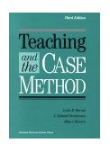 Teaching and the Case Method Text, Cases, and Readings cover art
