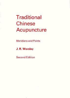Traditional Chinese Acupuncture Meridians and Points  9780906540039 Front Cover