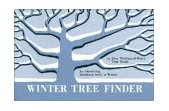 Winter Tree Finder A Manual for Identifying Deciduous Trees in Winter