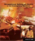 Occupational Safety and Health in the Emergency Services 2nd 2004 Revised  9781401859039 Front Cover