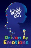 Inside Out Driven by Emotions 1st 9781484722039 Front Cover