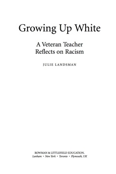 Growing up White A Veteran Teacher Reflects on Racism  9781578869039 Front Cover