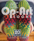 Op-Art Socks Creative Effects in Sock Knitting  9781596689039 Front Cover