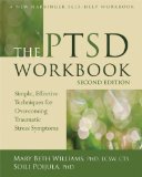 PTSD Workbook Simple, Effective Techniques for Overcoming Traumatic Stress Symptoms cover art