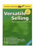Versatile Selling Adapting Your Style So Customers Say Yes!  9789077256039 Front Cover