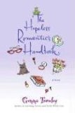 Hopeless Romantic's Handbook A Novel 2007 9780345480040 Front Cover