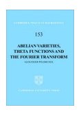 Abelian Varieties, Theta Functions and the Fourier Transform 2003 9780521808040 Front Cover