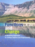 Functions and Change A Modeling Approach to College Algebra and Trigonometry 2007 9780618858040 Front Cover