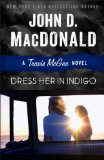 Dress Her in Indigo 2013 9780812984040 Front Cover