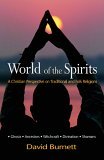 World of the Spirits A Christian Perspective on Traditional and Folk Religions cover art