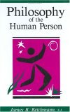 Philosophy of the Human Person 1st 1985 9780829405040 Front Cover